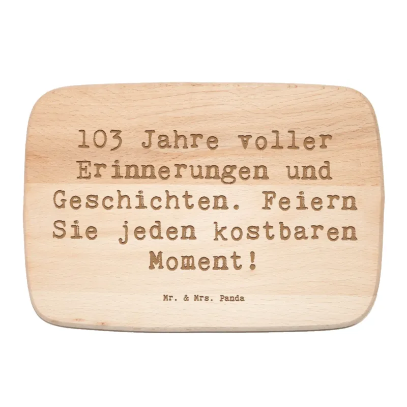 Frühstücksbrett Spruch 103. Geburtstag Erinnerungen|p:1742129|h:10859583775ce4c1af25a684a2692583